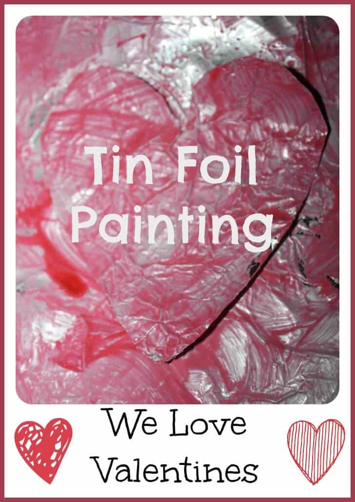 Valentines Tin Foil Painting Activity