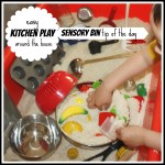 sensory bin tip kitchen play