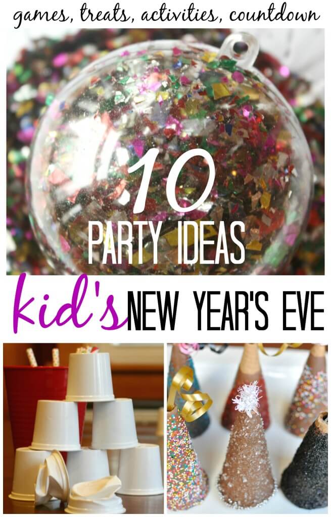 10 Kids New Years Party Ideas Celebrate games, activities, treats, countdown