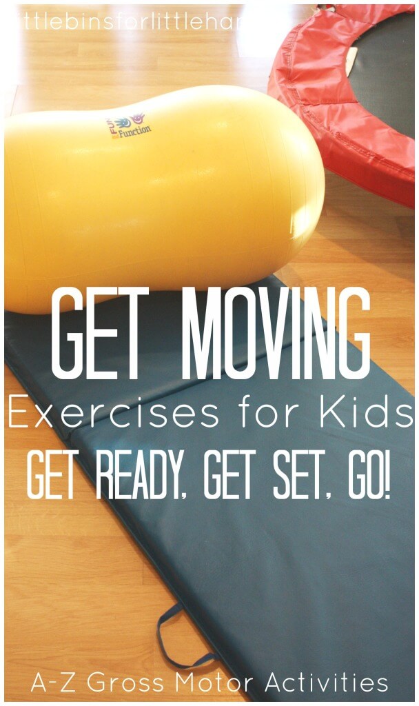 Get Moving Kids Exercise Ideas Kids Movement Ideas