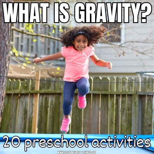 Gravity Activities For Preschoolers