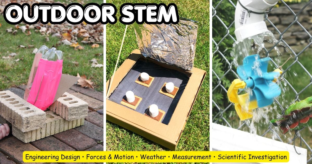 50+ Outdoor STEM Activities for Kids