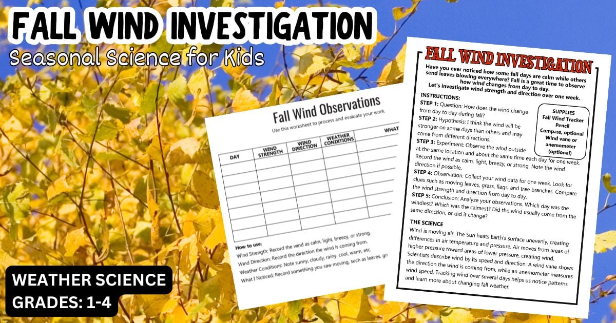 Fall wind investigation for kids with printable weather observation tracker